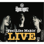 CD - The Sonic Rootz - Feel Like Makin' LIVE -  Album Compact Disc